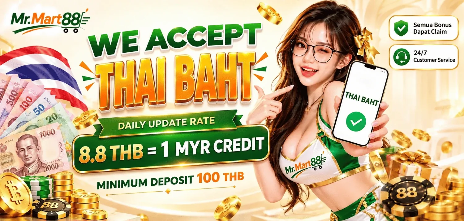 MrMart88 accepts Thai Baht at 8.8 THB to 1 MYR credit, minimum 100 THB